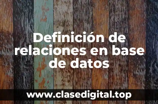 Definición de relaciones en base de datos