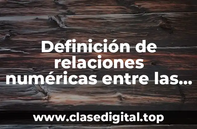 Definición de relaciones numéricas entre las funciones trigonometricas