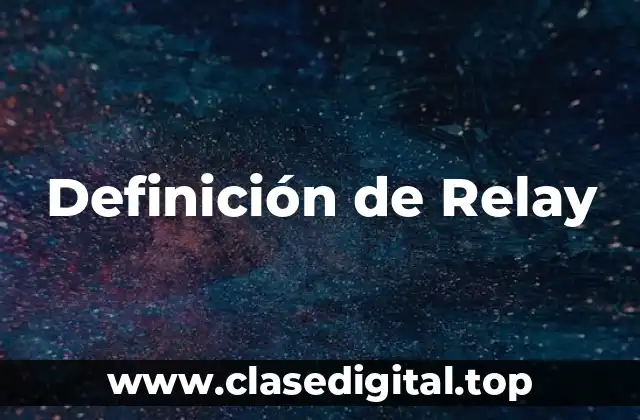 Definición de Relay