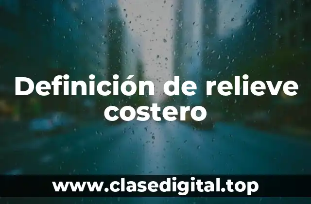 Definición de relieve costero