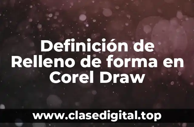 Definición de Relleno de forma en Corel Draw