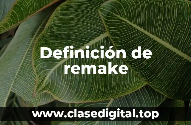Definición de remake