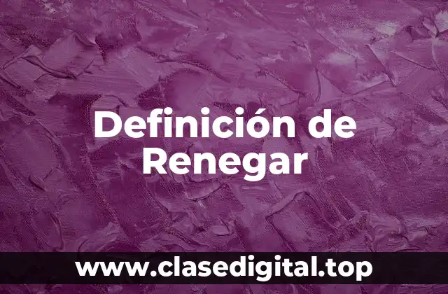Definición de Renegar