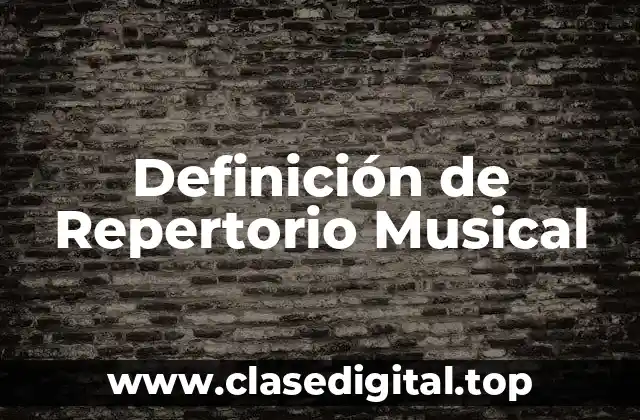 Definición de Repertorio Musical