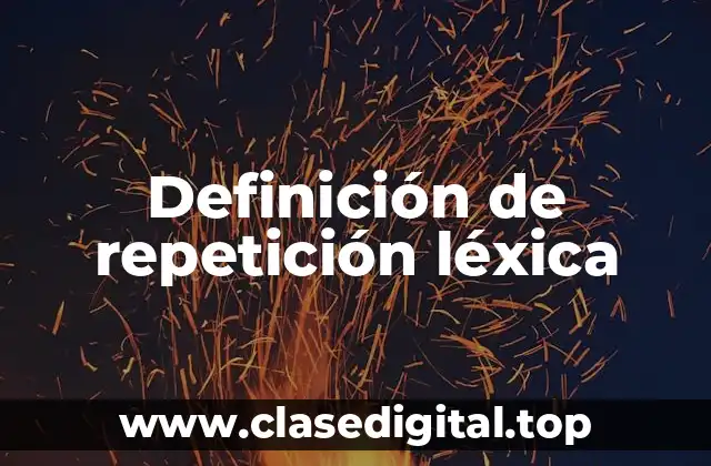 Definición de repetición léxica