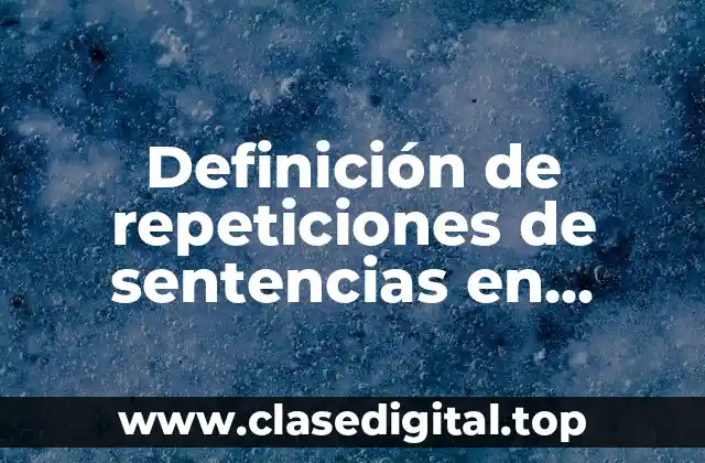 Definición de repeticiones de sentencias en sistema de información