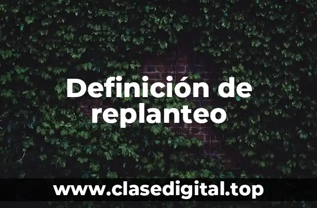 Definición de replanteo