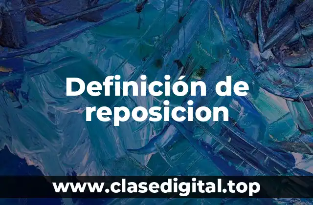 Ejemplos de reposición