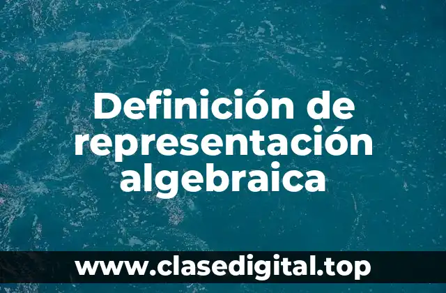 Definición de representación algebraica