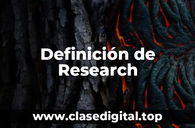 Definición técnica de Research