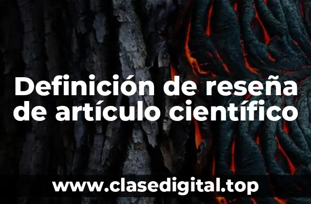 Definición de reseña de artículo científico
