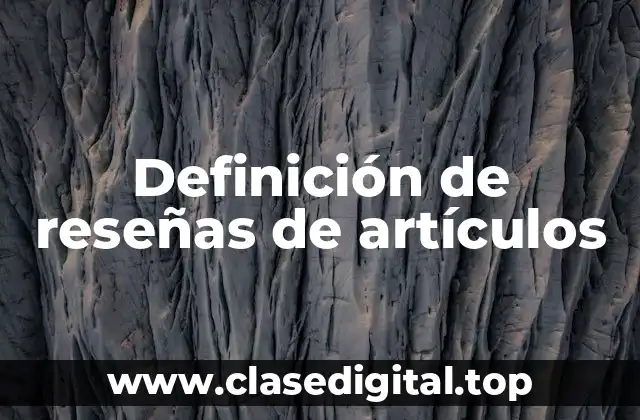 Definición de reseñas de artículos