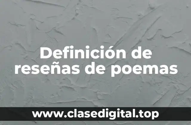 Definición de reseñas de poemas