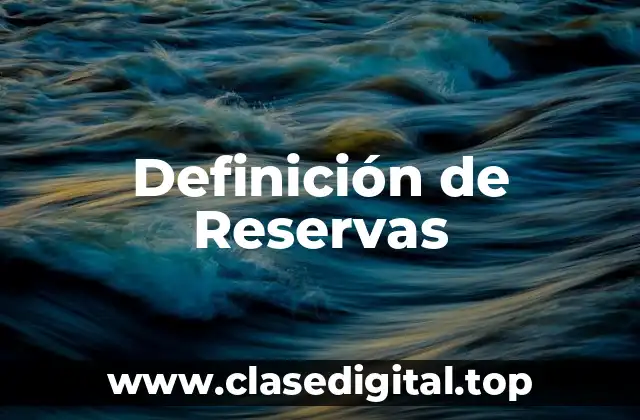 Definición de Reservas