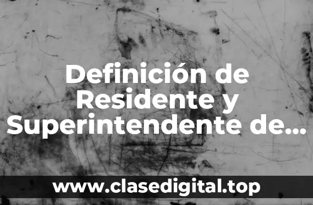 Definición de Residente y Superintendente de Obra Animados