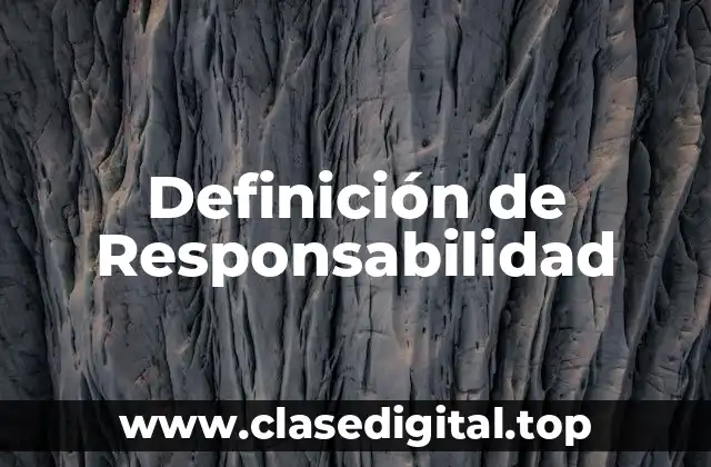 Definición de Responsabilidad