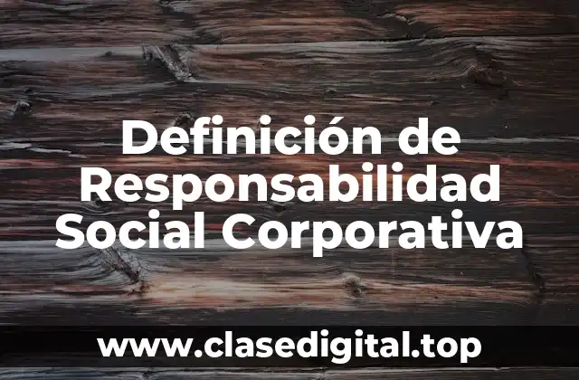 Ejemplos de Responsabilidad Social Corporativa