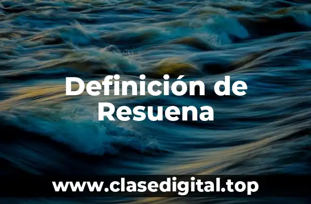Definición de Resuena