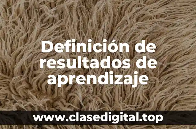 Definición de resultados de aprendizaje