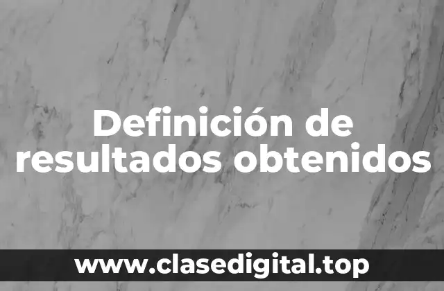 Definición de resultados obtenidos