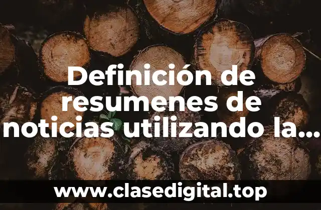 Ejemplos de resumenes de noticias utilizando la parafrasis en binas