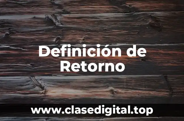 Definición de Retorno