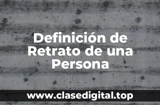 Definición de Retrato de una Persona