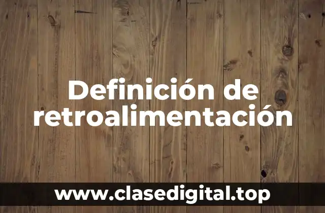 Definición de retroalimentación