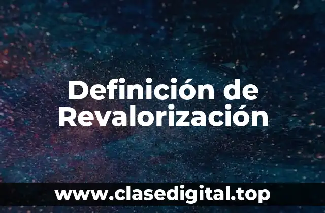 Definición de Revalorización