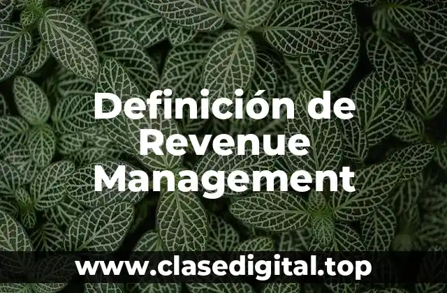 Definición de Revenue Management