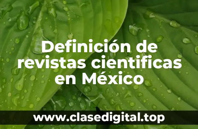 Definición de revistas cientificas en México