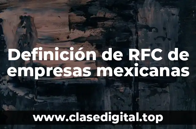 Definición de RFC de empresas mexicanas