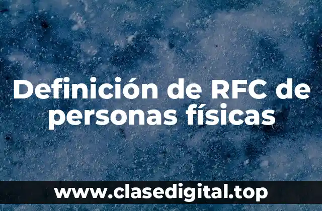 Definición de RFC de personas físicas