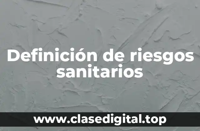 Definición de riesgos sanitarios