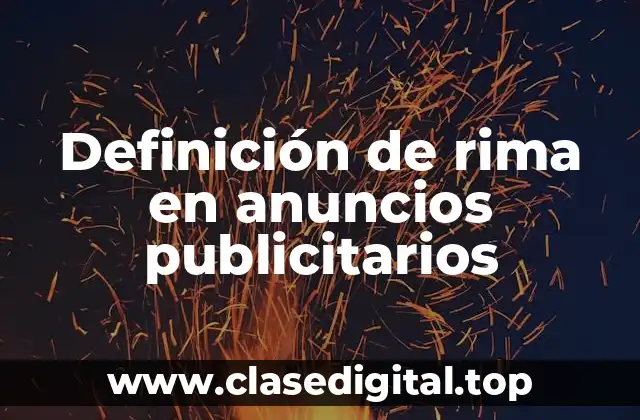 Definición de rima en anuncios publicitarios