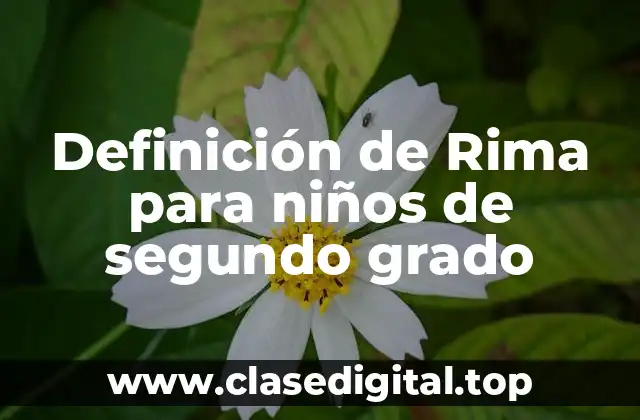 Definición de Rima para niños de segundo grado