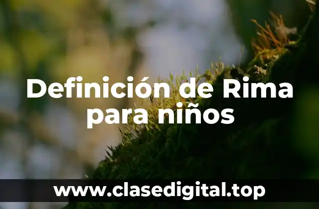 Definición de Rima para niños