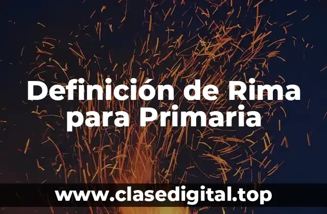 Definición de Rima para Primaria