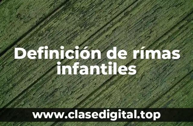 Definición técnica de rímas infantiles