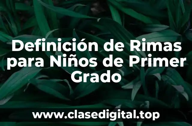 Definición de Rimas para Niños de Primer Grado