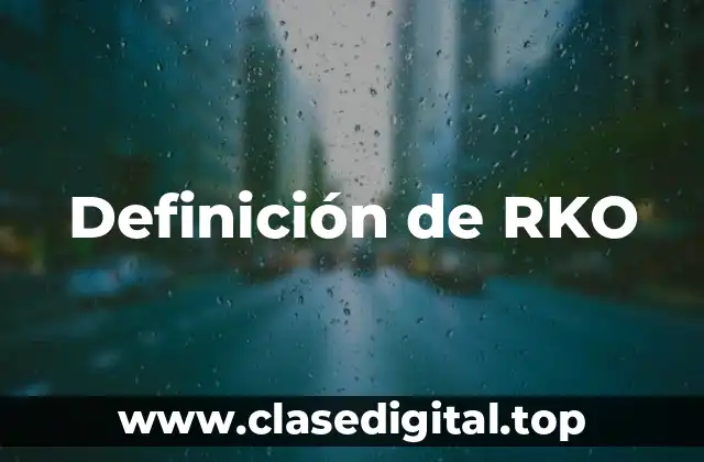 Definición de RKO