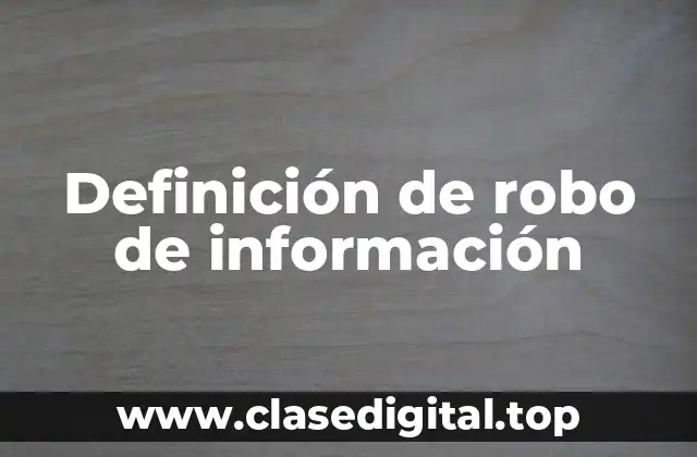 Definición de robo de información
