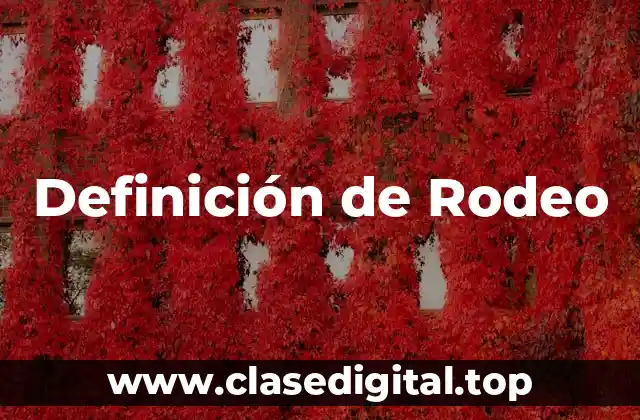 Definición técnica de Rodeo