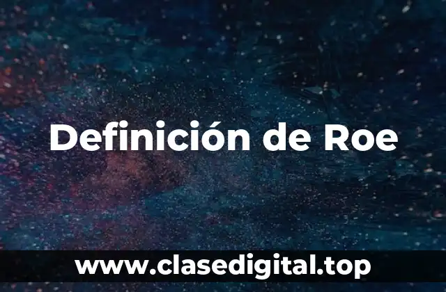 Definición técnica de Roe