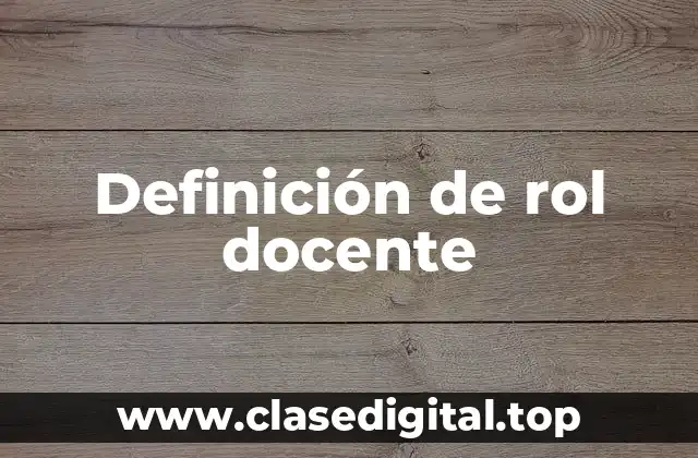 Definición de rol docente