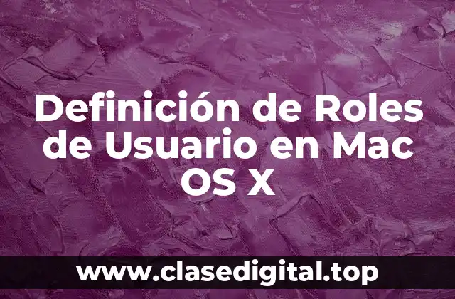 Definición de Roles de Usuario en Mac OS X