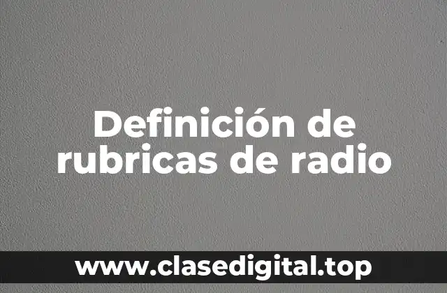 Definición de rubricas de radio