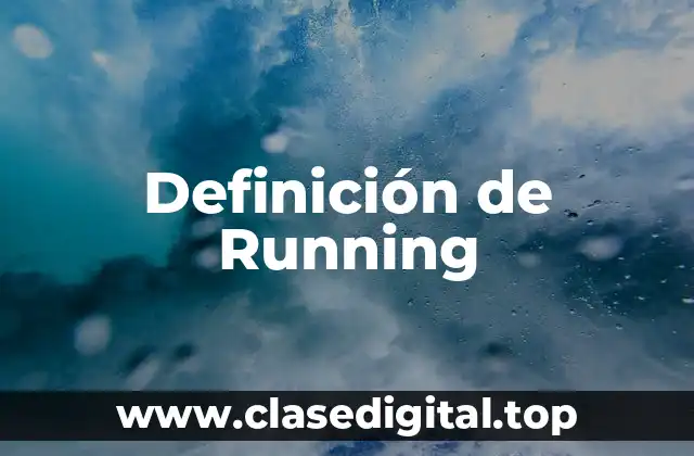 Definición de Running
