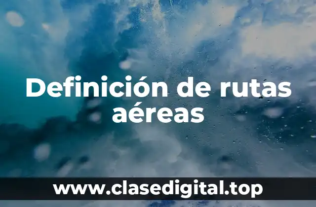 Ejemplos de rutas aéreas