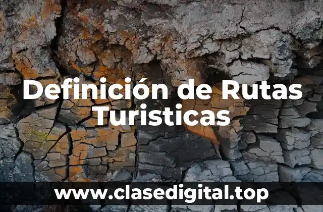 Ejemplos de Rutas Turísticas